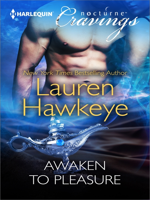 Title details for Awaken to Pleasure by Lauren Hawkeye - Wait list